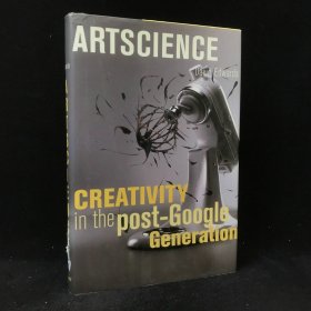 2008年 大卫·爱德华兹 《艺术科学：后谷歌时代的创造力》，精装，Artscience: Creativity in the Post-Google Generation