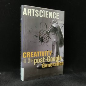 2008年 大卫·爱德华兹《艺术科学：后谷歌时代的创造力》，精装。Artscience: Creativity in the Post-Google Generation