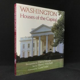 1982年 亨利·米切尔《华盛顿：首都建筑图集》,精装，有插图，Washington: Houses of the Capital (A Studio book)