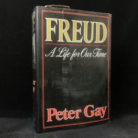 【810页】1988年，德裔美国历史学家，彼得·盖伊《弗洛伊德传》，几十幅插图，精装，Freud: A Life for Our Times by Peter Gay