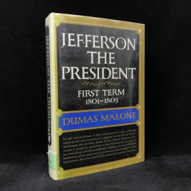 1970年 杜马·马隆《杰斐逊总统：第一任期，1801-1805年》（卷4），精装，有插图，Jefferson the President: First Term 1801 - 1805 - Volu