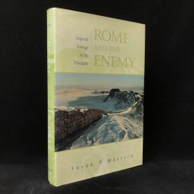 1999年 蘇珊·P·馬特恩 《羅馬與敵人：原則中的帝國戰略》,精裝，Rome and the Enemy: Imperial Strategy in the Principate