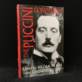 1994年 威廉·韦弗《普契尼指南》,精装，有插图，The Puccini Companion