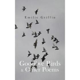 Goodbye Birds & Other Poems