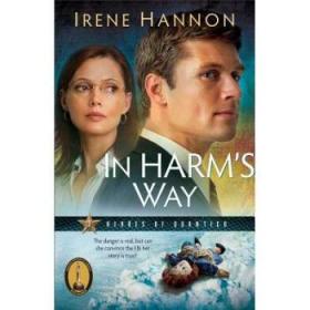 In Harm's Way: A Novel