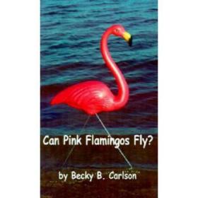 Can Pink Flamingos Fly