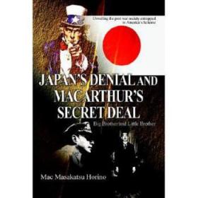 Japan&apos;s Denial and MacArthur&apos;s Secret Deal: