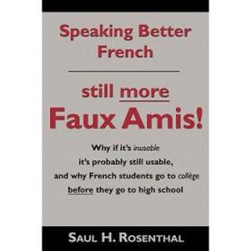 Speaking Better French: Still More Faux Amis