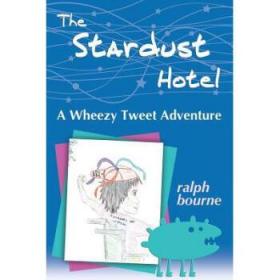 The Stardust Hotel: A Wheezy Tweet Adventure