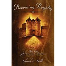 Becoming Royalty: Book One of the Enchanted