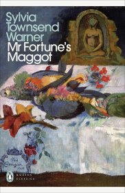 Mr Fortune's Maggot，西尔维亚·汤森·华纳作品，英文原版