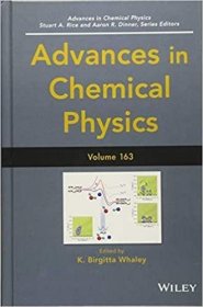 Advances in Chemical Physics  Volume 163，化学物理学前沿研究，第163卷，英文原版