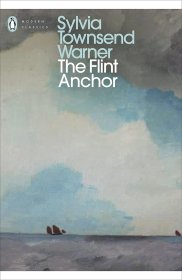 The Flint Anchor，西尔维亚·汤森·华纳作品，英文原版