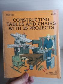 CONSTRUCTING TABLES AND CHAIRS WITH 55 PROJECTS