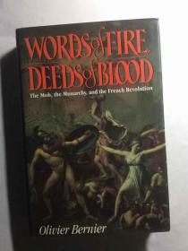 Words of Fire, Deeds of Blood : The Mob, the Monarchy and the French Revolution