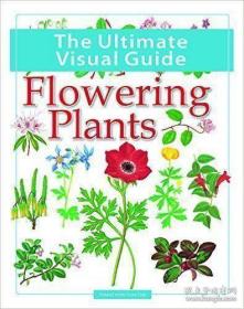 The Ultimate Visual Guide - Flowering Plants花卉植物绘画全彩