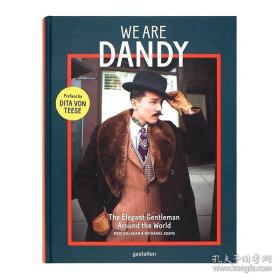 现货 We Are Dandy: The Elegant Gentleman around the World 花花公子世界各地优雅绅士 时尚男士服装搭配设计 英文原版