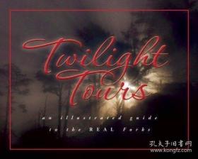 Twilight Tours: An Illustrated Guide to the Real Forks暮光之 9781599290362