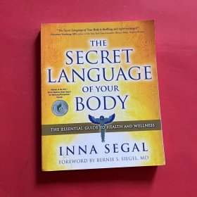 The Secret Language of Your Body: The Essential Guide to Health and Wellness