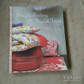 Simple Sewing with a French Twist 衣服和家居飾品與風格