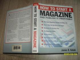英文原版书：HOW TO START A MAGAZINE AND PUBLISH IT PROFITABLY （ 如何创办杂志并出版盈利）小16开精装
