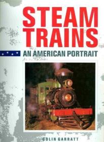 Steam Trains: An American Portrait-蒸汽火车：美国人的肖像 /C