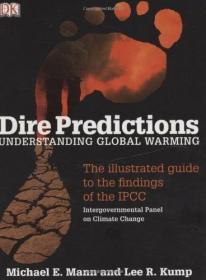 Dire Predictions: Understanding Global Warming - The Illustr