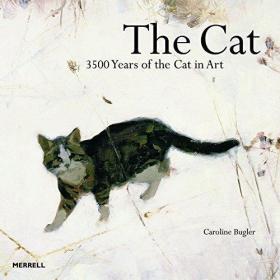 The Cat-猫 /Caroline Bugler Merrell Publisher...