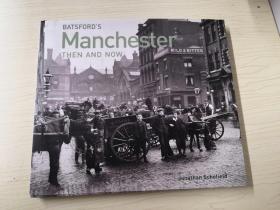Manchester Then and Now: A Photographic Guide to Manchester Past and Present (12开精装)