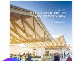 预售：Contemporary Market Architecture 当代市场建筑规划和设计 英文