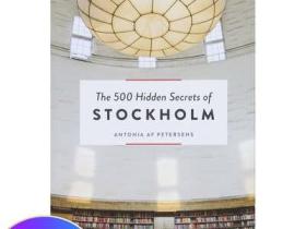 The 500 Hidden Secrets of Stockholm 【旅行指南】斯德哥爾摩：
