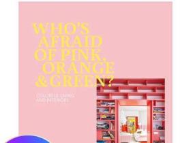 Who‘s Afraid of Pink Orange and Green 英文彩色室內裝飾設計