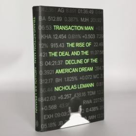 Transaction Man: The Rise of the Deal and the Decline of the American Dream Hardcover – September 10, 2019 by Nicholas Lemann (Author)