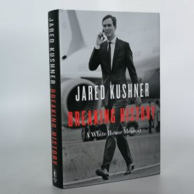 Breaking History Hardcover – August 23, 2022 by Jared Kushner (Author)