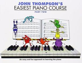 John Thompson's Easiest Piano Course-约翰·汤普森最简单的钢?