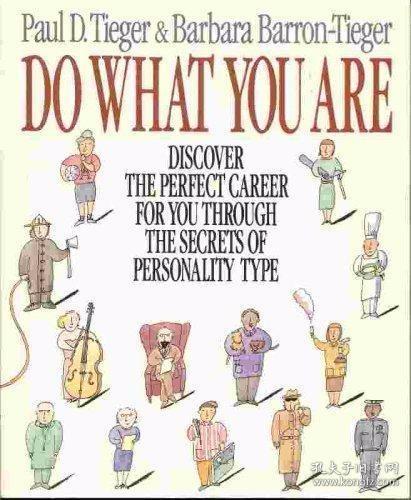 Do What You Are：Discover the Perfect Career for You Through the Secrets of Personality Type