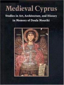 Medieval Cyprus: Studies in Art  Architecture  and History i