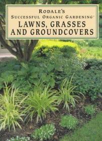 Lawns  Grasses and Groundcovers (Rodales Successful Organic