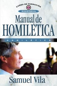 Manual de homilética (Curso de Formacion Ministerial: Estudio Biblico) (Spanish Edition)Manual de homilética (Curso de Formacion Ministerial: Estudio Biblico) (Spanish Edition)