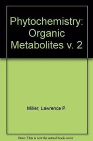 Phytochemistry: Organic Metabolites (Volume 2) /Lawrence P.