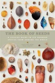 The Book of Seeds: A life-size guide to six hundred species