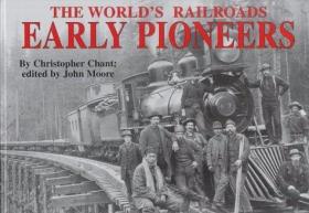 Early Pioneers (The Worlds Railroads)-早期先驱（世界铁路） /