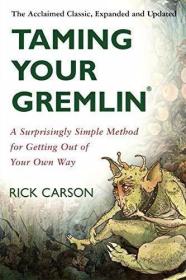 Taming Your Gremlin: A Surprisingly Simple Method for Gettin