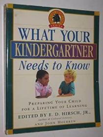 What Your Kindergartner Needs to Know : Preparing Your Child