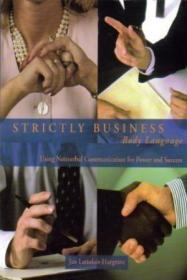 Strictly Business: Body Language: Using Nonverbal Communicat