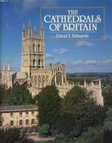 The Cathedrals of Britain-英国的大教堂 /David L. Edwards Mor