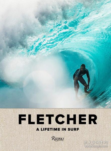 弗莱彻:一生在冲浪fletcher: a lifetime in surf海外发货 6 9周到货 可开发票dibi flet