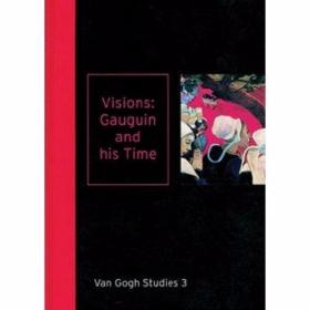 Visions: Gauguin and his Time Van Gogh Studies 3 /不详 Waand