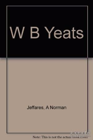 W.b.yeats: A New Biography /A. Norman Jeffares Hutchinson 19