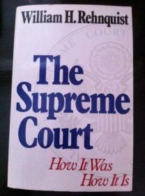 The Supreme Court: How It Was  How It Is-最高法院：过去怎么?